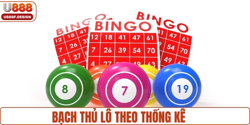 Phương pháp bạch thủ theo thống kê