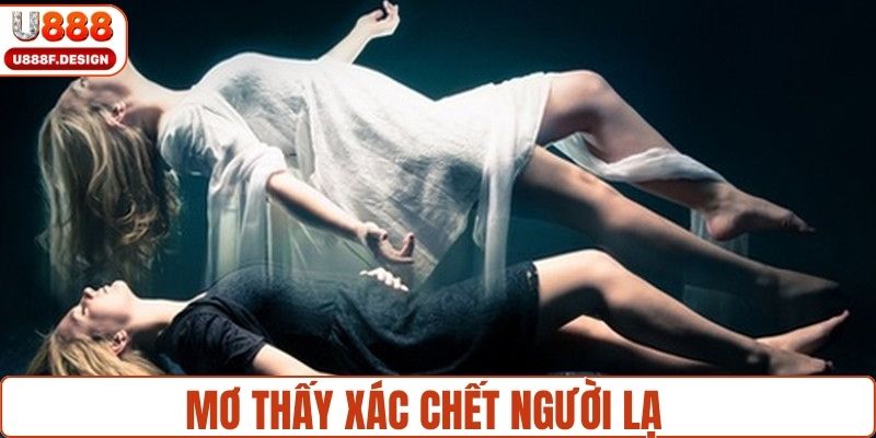 Mơ có xác chết người lạ
