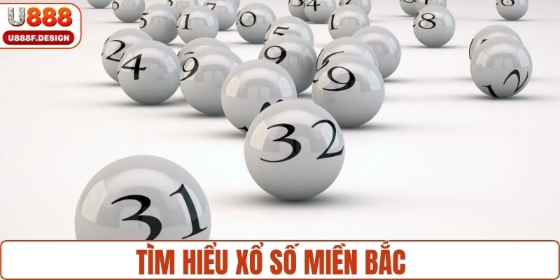 Tìm hiểu cơ bản về XSMB